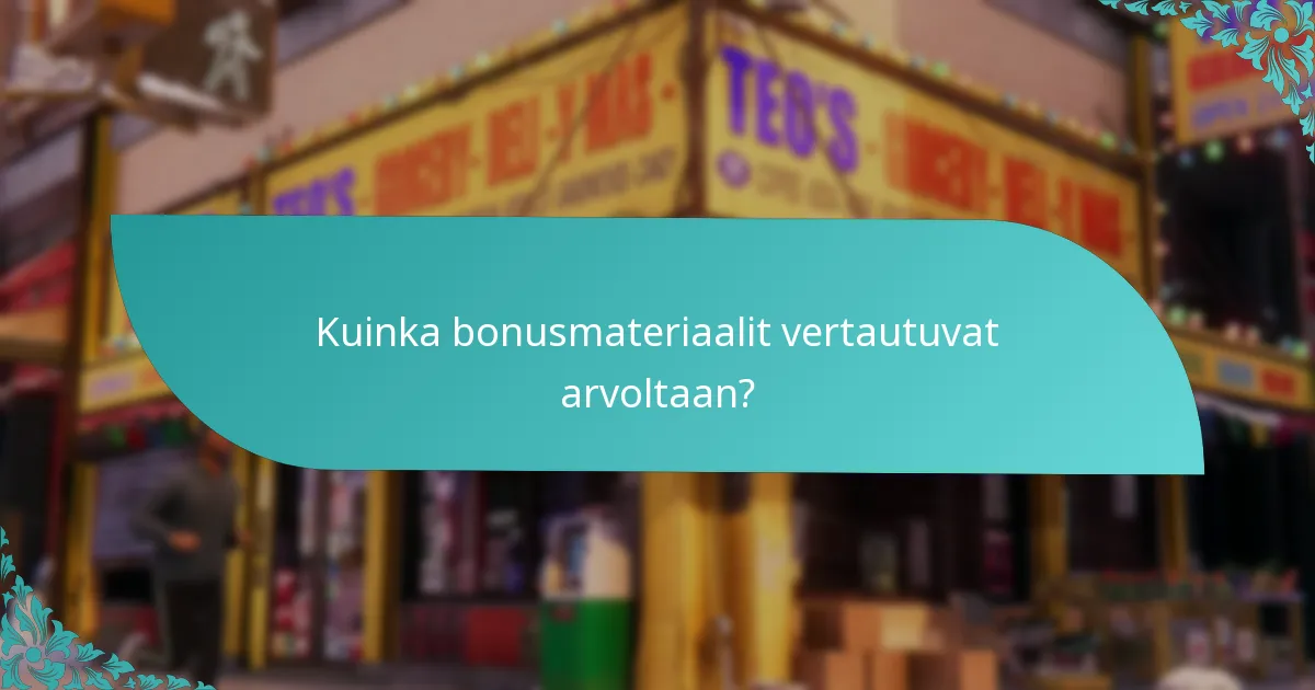 Mitkä bonusmateriaalit ovat saatavilla lunastettavaksi?