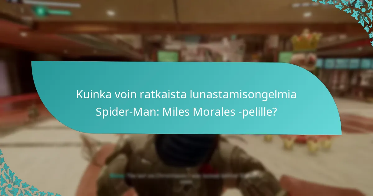 Mitkä edellytykset tarvitaan ennen lompakkokoodin lunastamista?