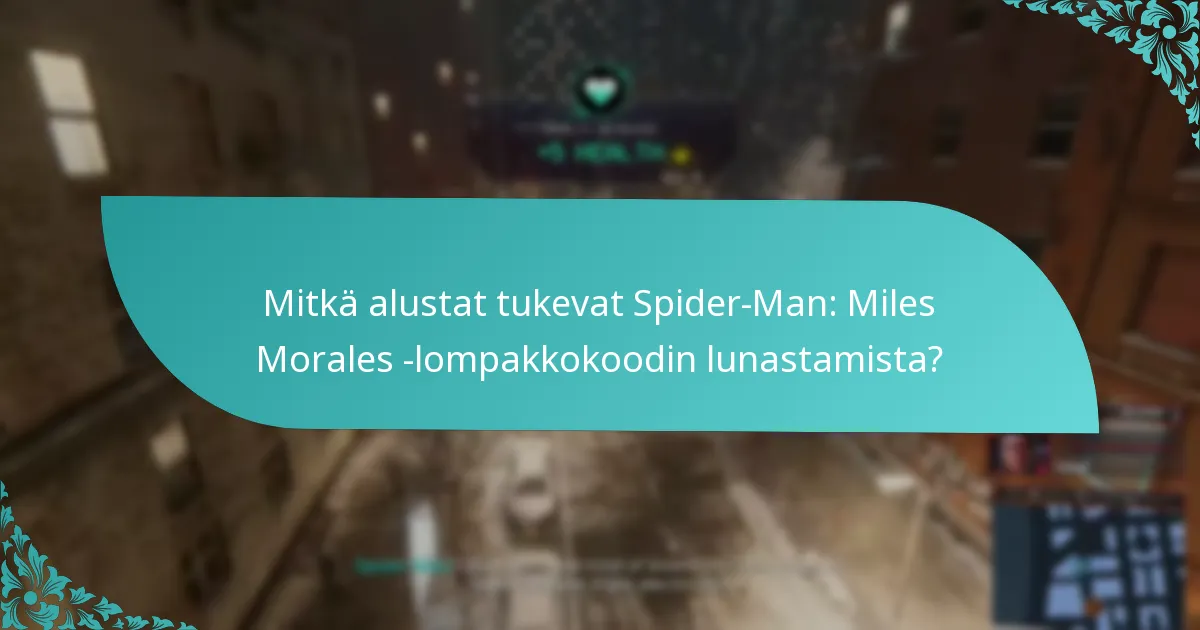 Mitkä alustat tukevat Spider-Man: Miles Morales -lompakkokoodin lunastamista?