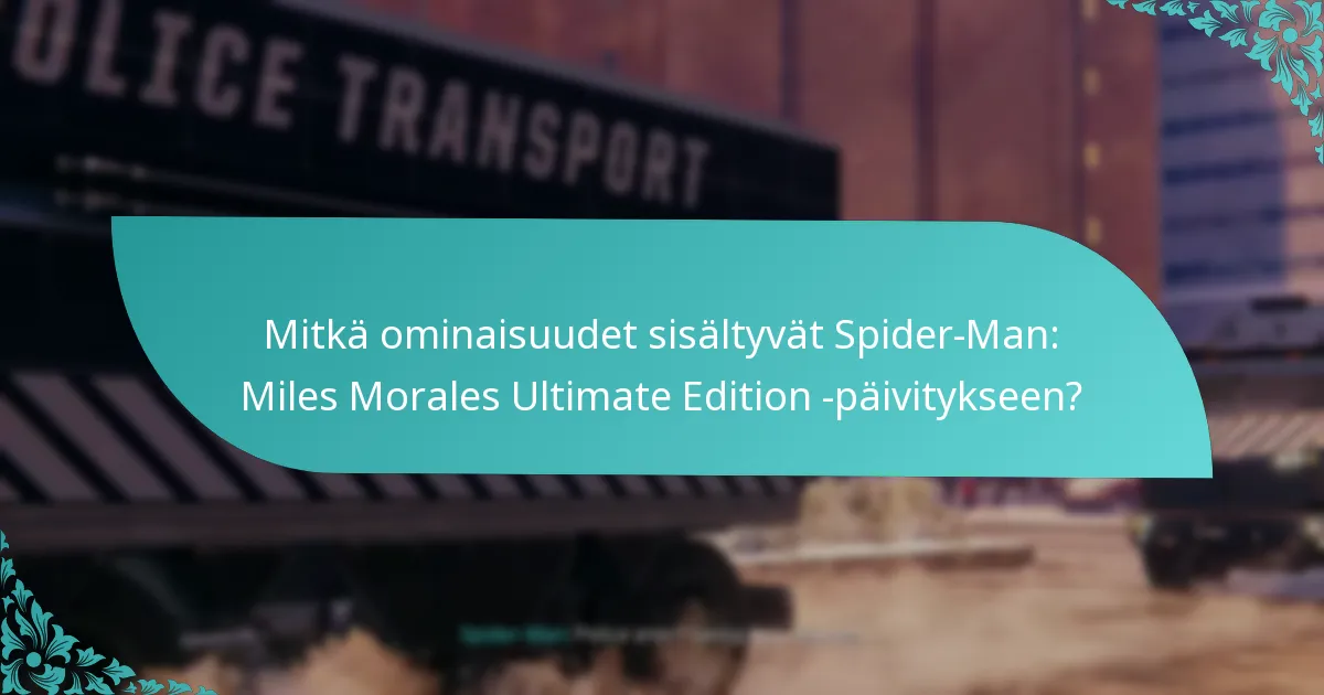 Kuinka Ultimate Edition vertautuu muihin versioihin?