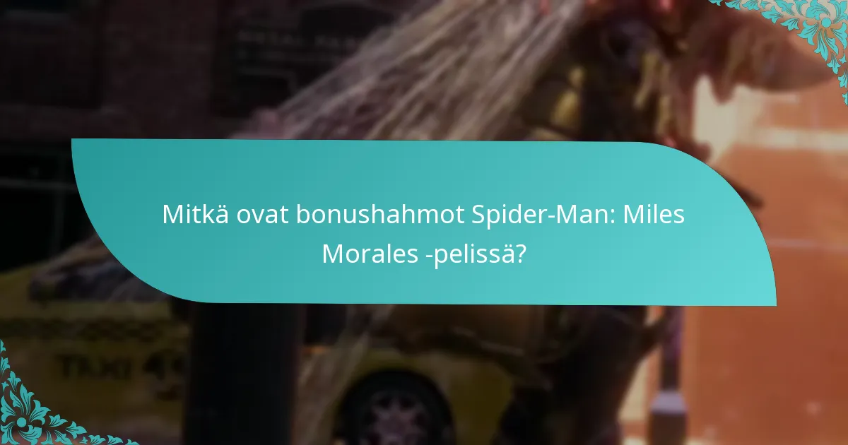 Mitkä strategiat voivat auttaa bonushahmojen avaamisessa?