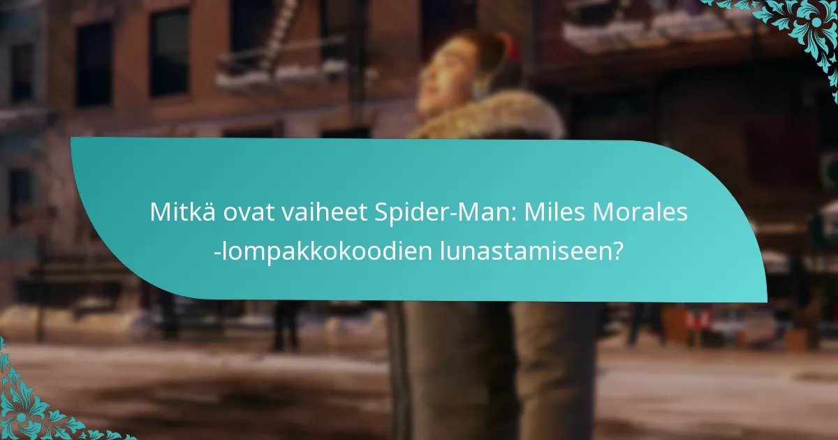Mitkä ovat usein kysytyt kysymykset lompakkokoodin lunastamisesta?