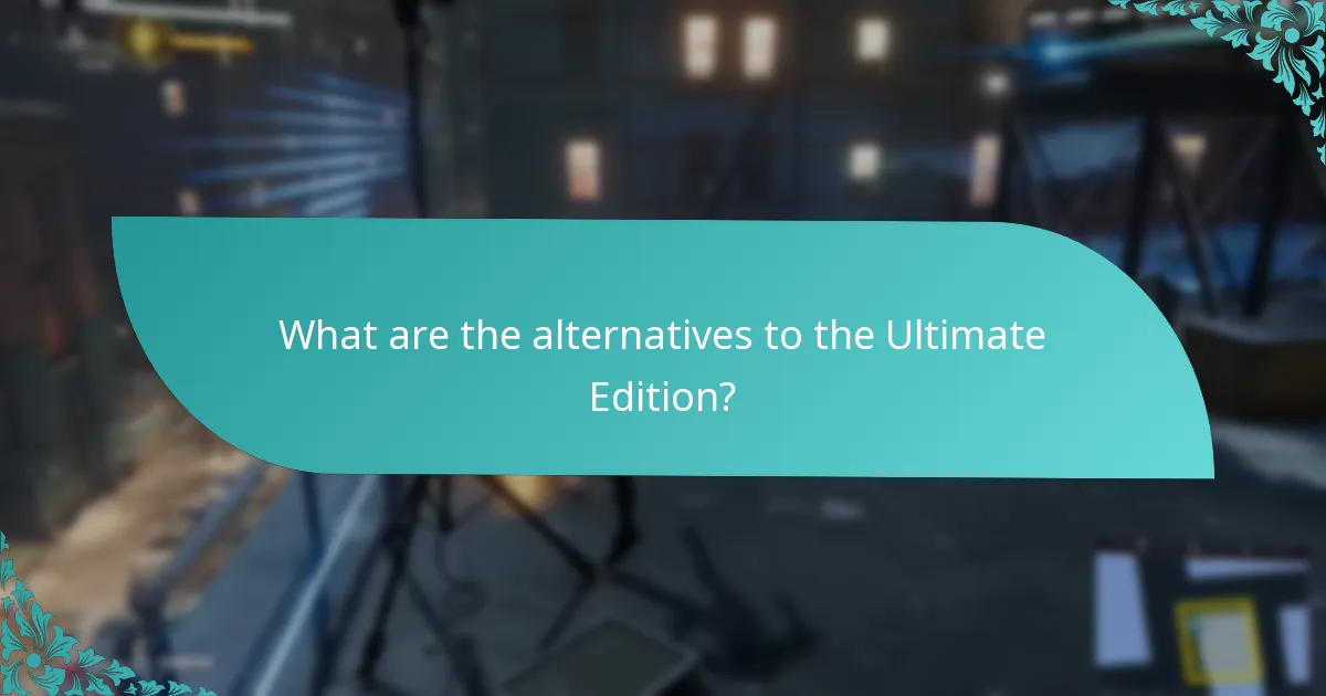 Which content is included in the Ultimate Edition?